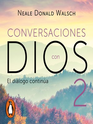 cover image of El diálogo continúa (Conversaciones con Dios 2)